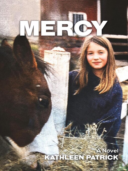 Title details for Mercy by Kathleen Patrick - Available